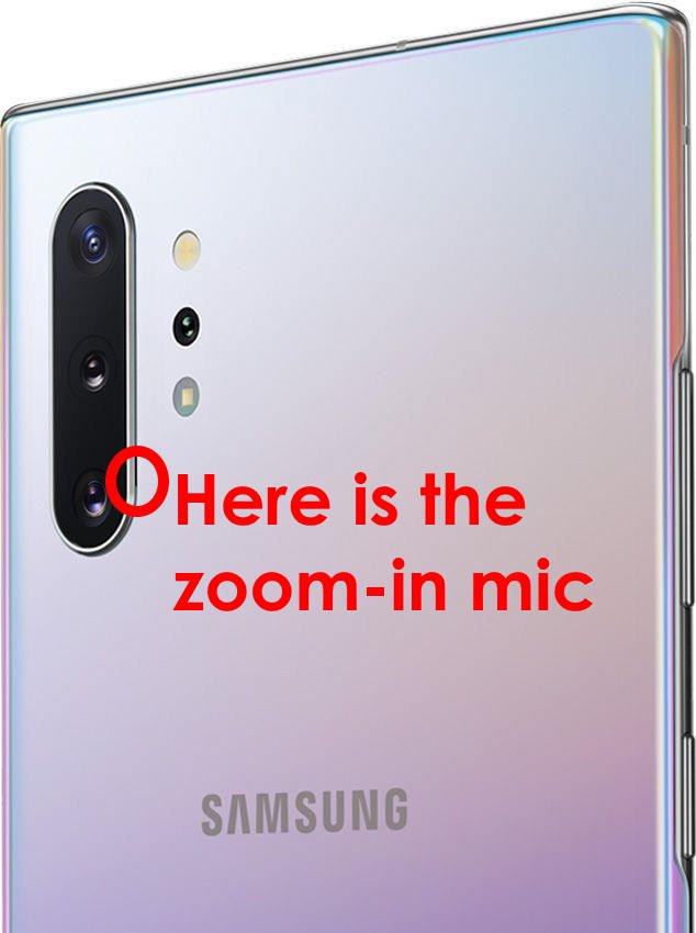 the zoom-in mic on Galaxy Note 10 and Galaxy Note 10+